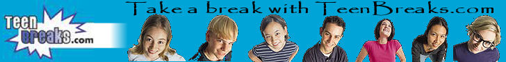 Take a break with TeenBreaks.com